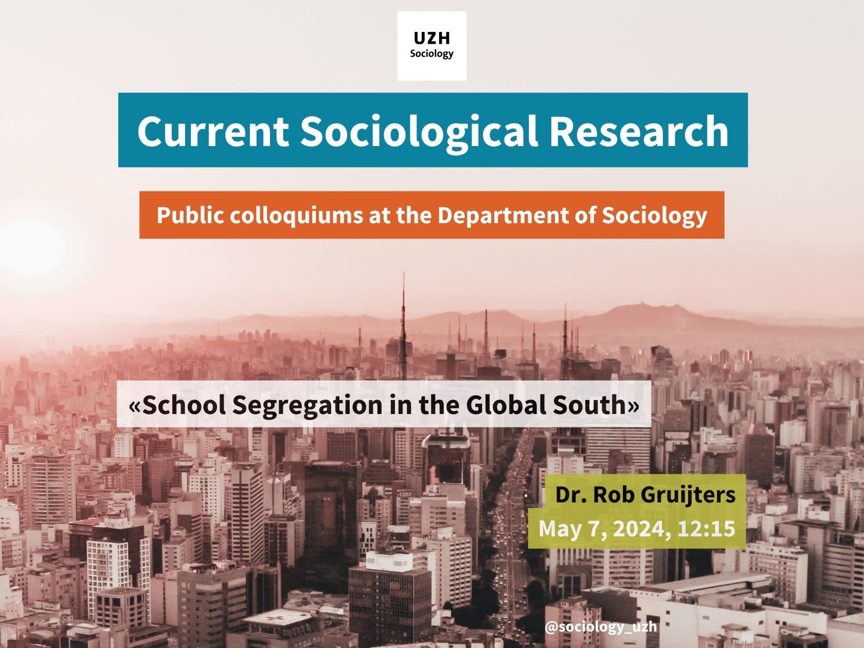 Current Sociological Research SUZ - Kolloquium 7