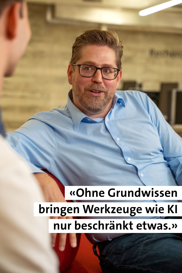 Marc Zitat: «Ohne Grundwissen bringen Werkzeuge wie KI nur beschränkt etwas.»