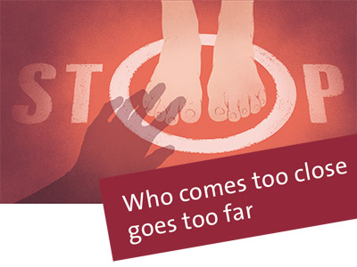 Visual "STOP – Who comes too close goes too far"