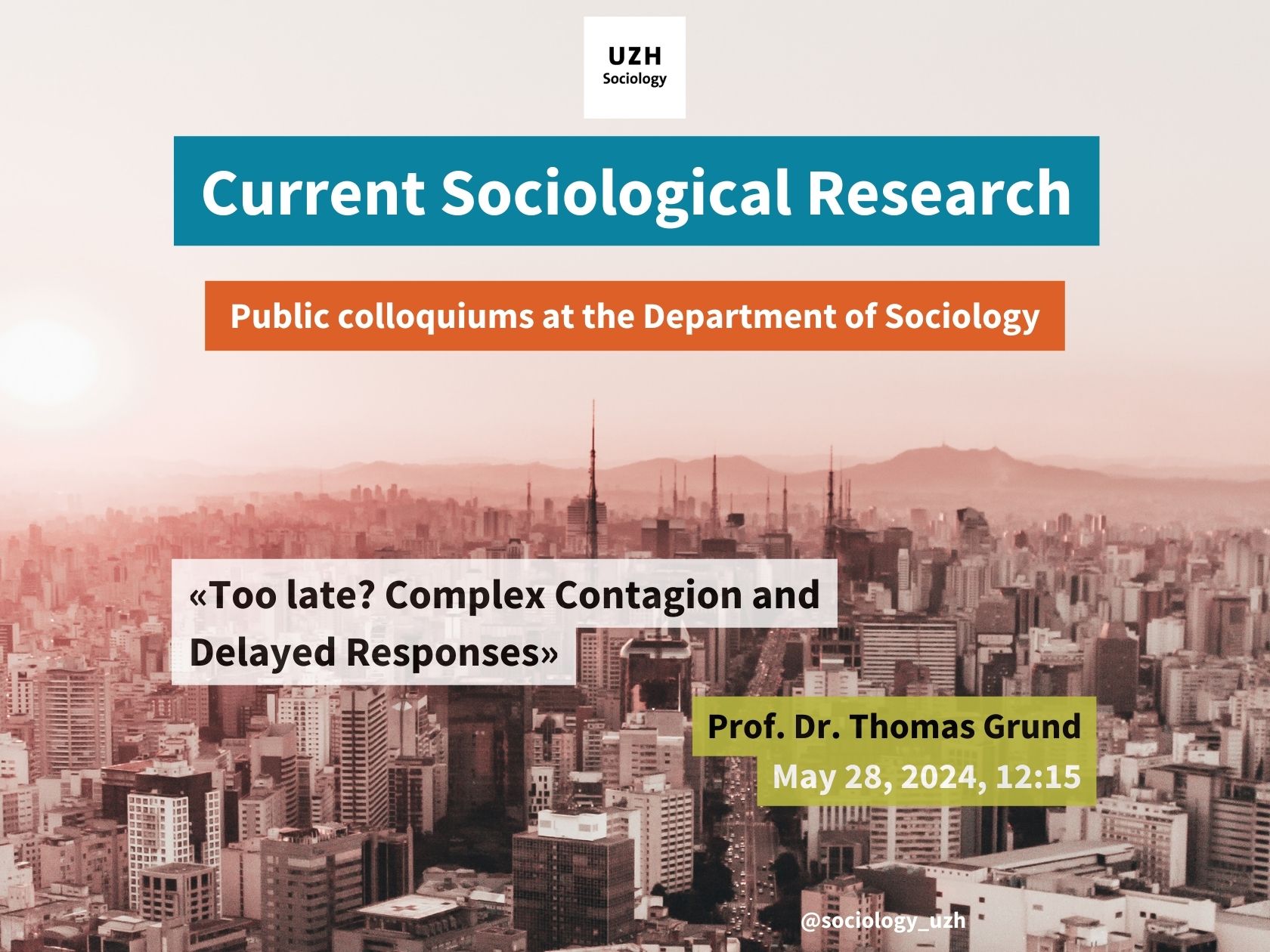 Current Sociological Research SUZ - Kolloquium 8