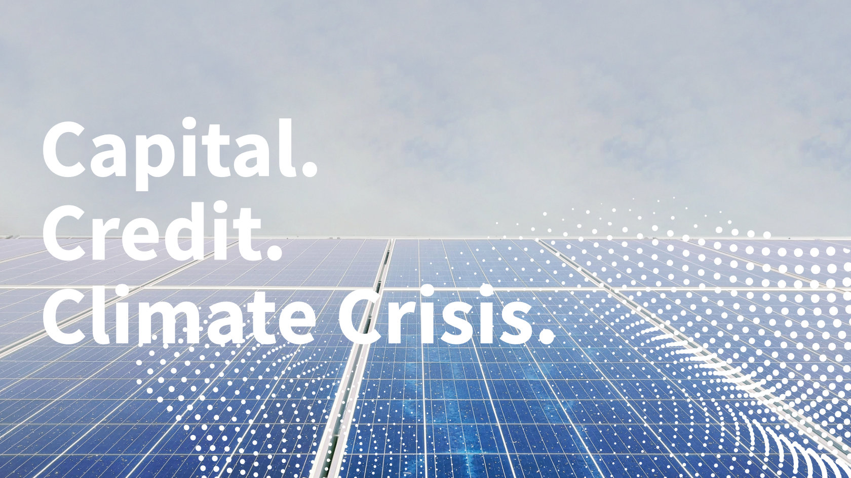 Grafik mit Text Capital, Credit, Climate Crisis